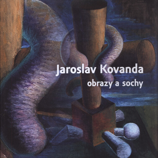 Jaroslav Kovanda : obrazy a sochy