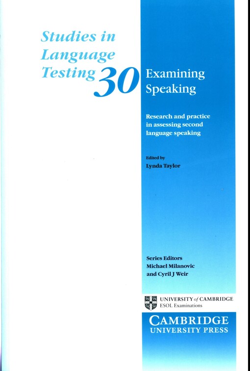 Examining speaking :research and practice in assessing second language speaking