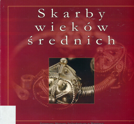 Skarby wieków średnich = Treasures of the middle ages