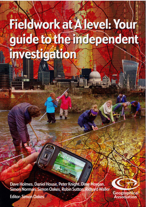 Fieldwork at A level : your guide to the independent investigation