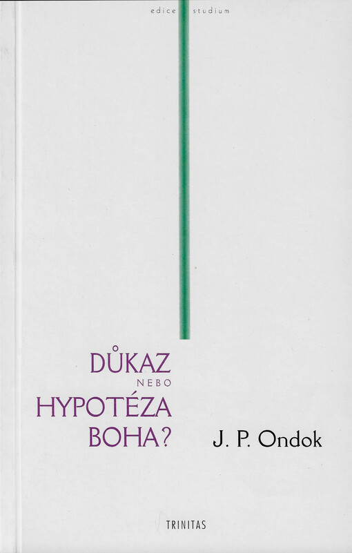 Důkaz nebo hypotéza Boha?