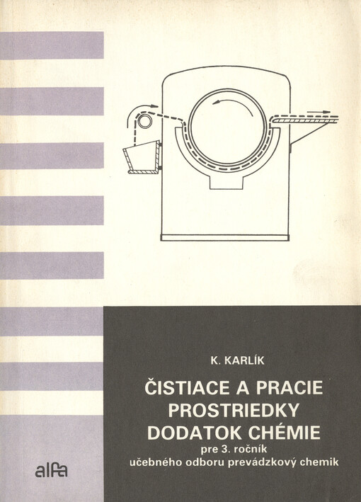 Čistiace a pracie prostriedky - dodatok chémie pre 3. ročník SOU učebného odboru prevádzkový chemik