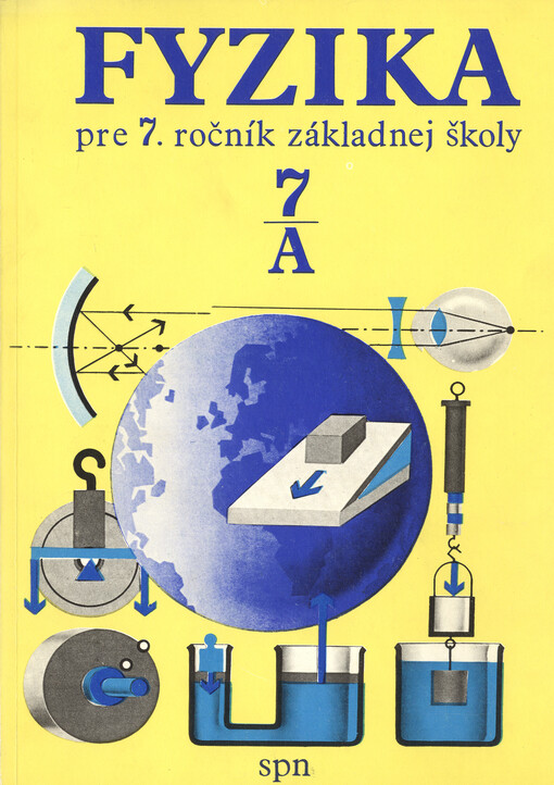 Fyzika pre 7. ročník základnej školy : študijná čásť A