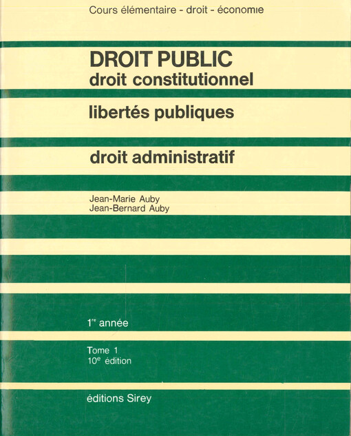 Droit public : droit constitutionnel, libertés publiques, droit administratif : 1re année
