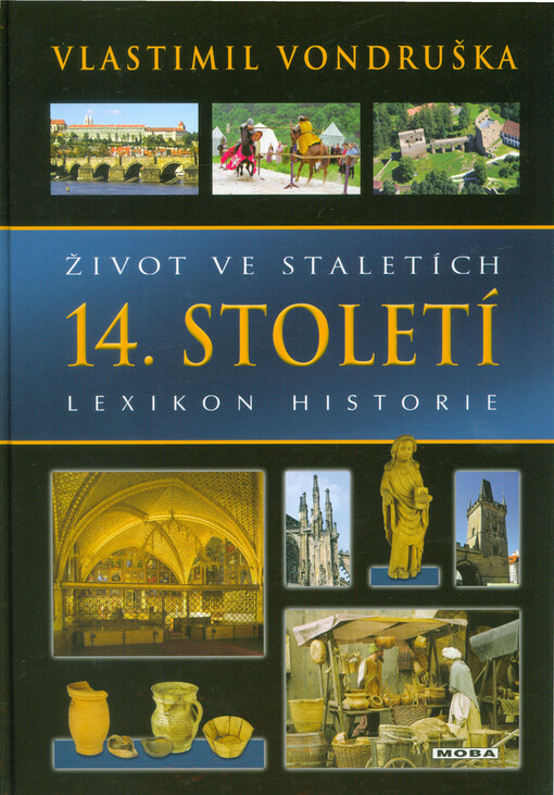Život ve staletích : lexikon historie. 14. století