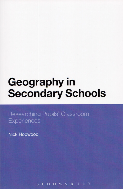 Geography in secondary schools : researching pupils' classroom experiences