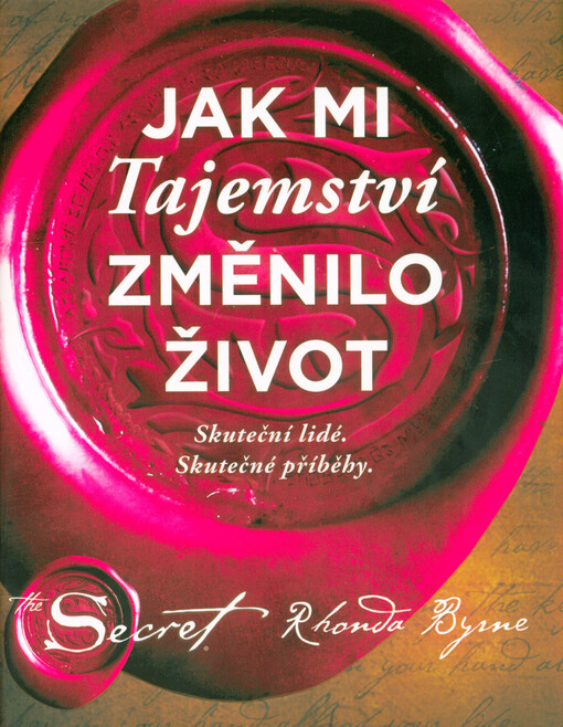 Jak mi Tajemství změnilo život