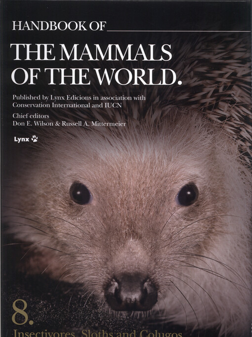 Handbook of the mammals of the world. 8., Insectivores, Sloths and Colugos