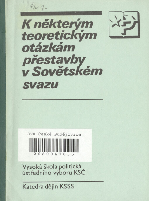 K některým teoretickým otázkám přestavby v Sovětském svazu :Překlad článků ze sovětských odborných časopisů