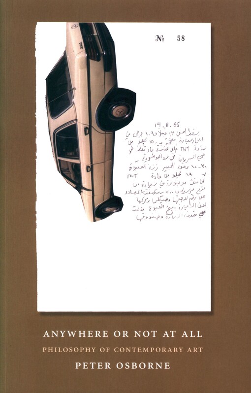 Anywhere or not at all :philosophy of contemporary art