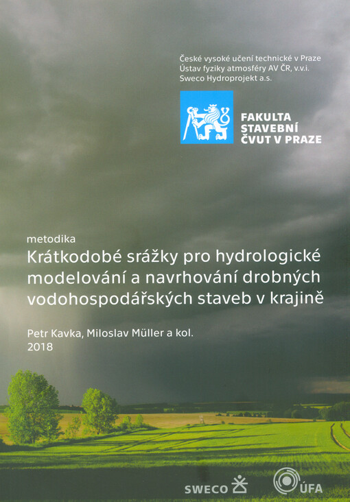 Krátkodobé srážky pro hydrologické modelování a navrhování drobných vodohospodářských staveb v krajině : metodika