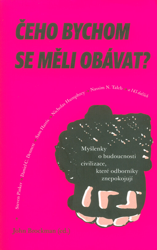 Čeho bychom se měli obávat?