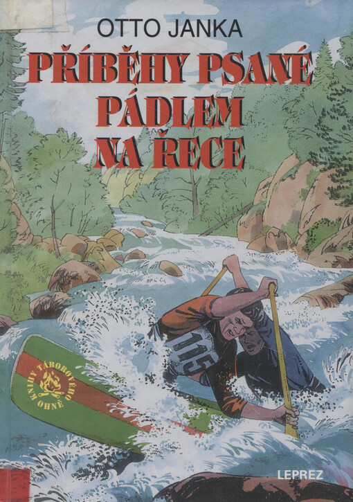 Příběhy psané pádlem na řece: o závodníkovi, který se stal naším prvním vodním skautem a o vodních skautech, kteří se stali závodníky