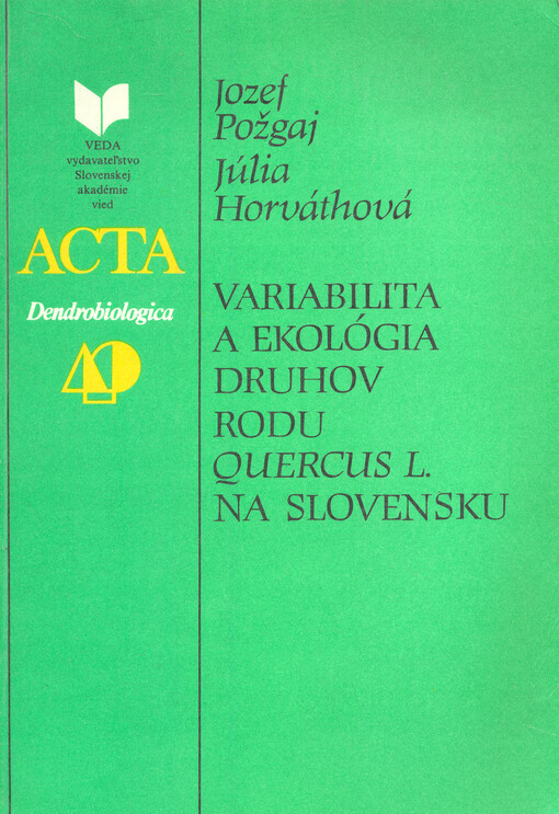 Variabilita a ekológia druhov rodu Quercus l. na Slovensku