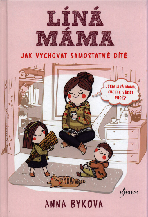 Líná máma - Jak vychovat samostatné dítě