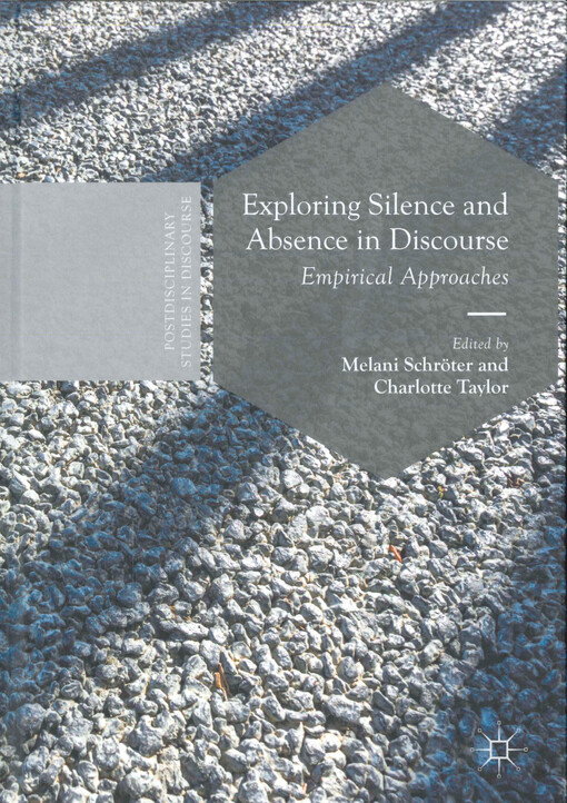 Exploring silence and absence in discourse : empirical approaches