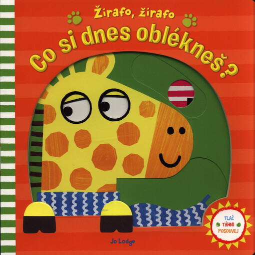 Žirafo, žirafo, co si dnes oblékneš?