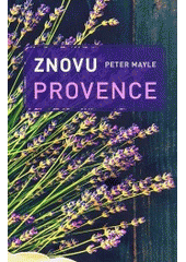 Znovu Provence  (odkaz v elektronickém katalogu)