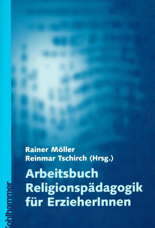 Arbeitsbuch Religionspädagogik für ErzieherInnen
