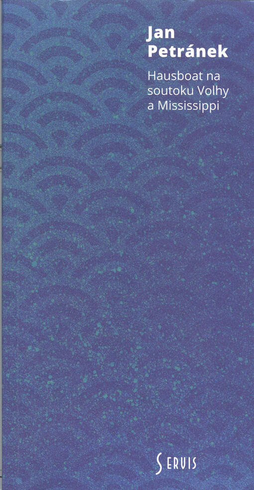 Hausboat na soutoku Volhy a Mississippi