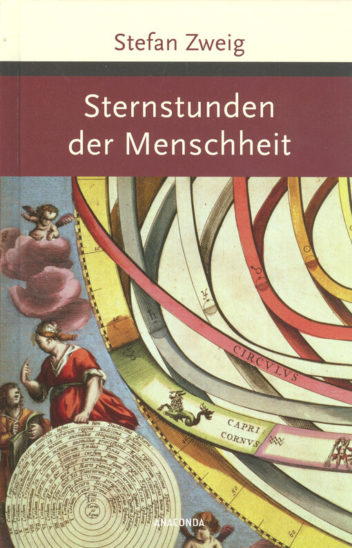 Sternstunden der Menschheit : zwölf historische Miniaturen