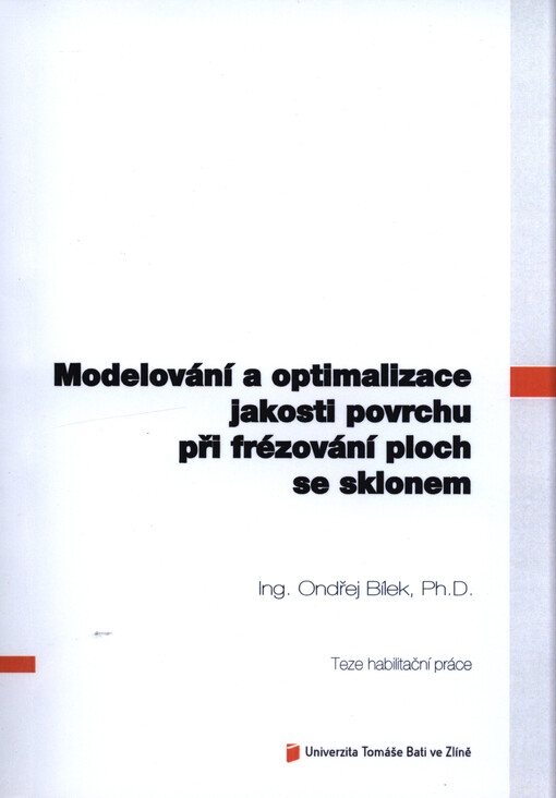 Modelování a optimalizace jakosti povrchu při frézování ploch se sklonem