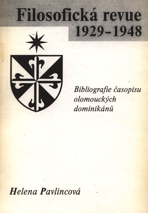 Filosofická revue 1929-1948: bibliografie časopisu olomouckých dominikánů