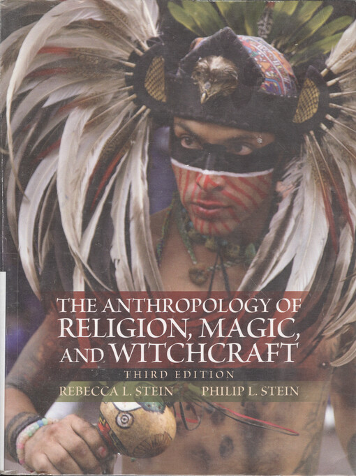 The anthropology of religion, magic, and witchcraft