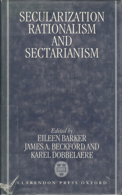 Secularization, rationalism and sectarianism : essays in honour of Bryan R. Wilson