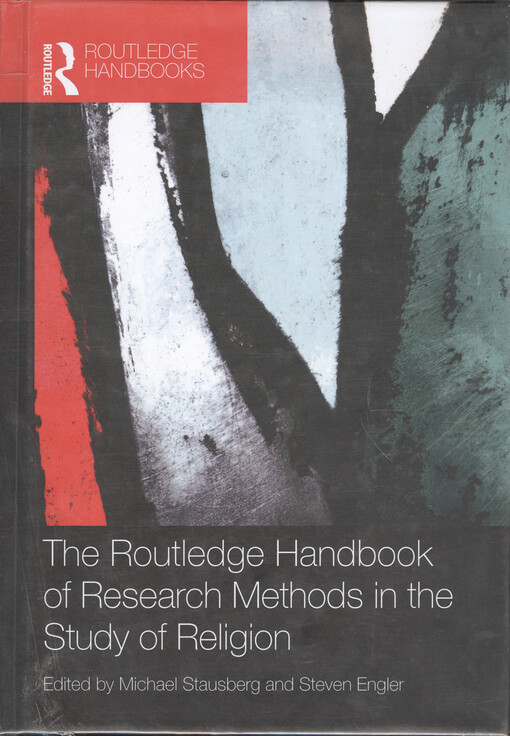 The Routledge handbook of research methods in the study of religion