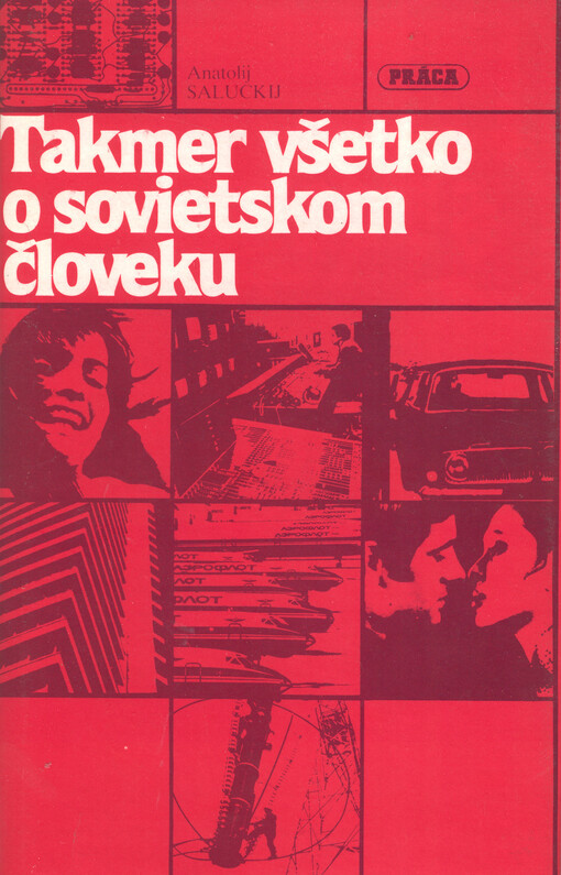 Takmer všetko o sovietskom človeku