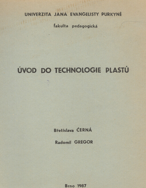 Úvod do technologie plastů :určeno pro posl. fak. pedagog.