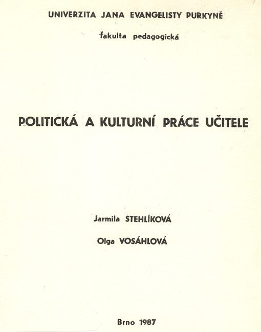 Politická a kulturní práce učitele :Určeno pro posl. fak. pedagog.