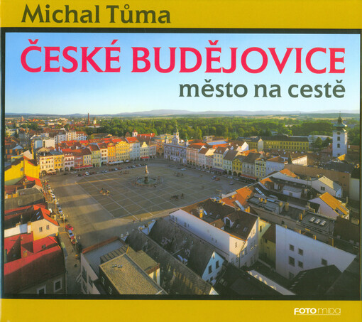 České Budějovice : město na cestě