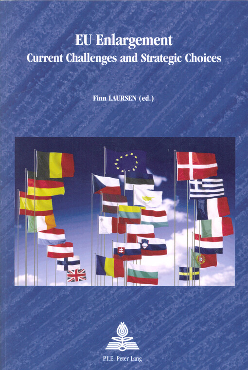 EU enlargement :current challenges and strategic choices
