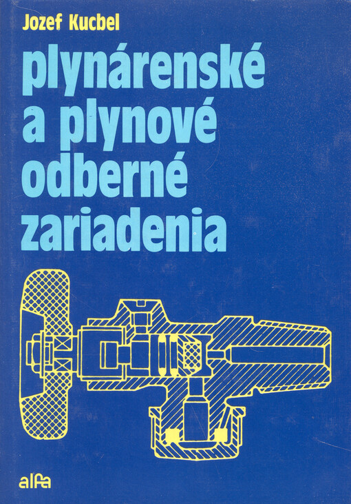 Plynárenské a plynové odberné zariadenia