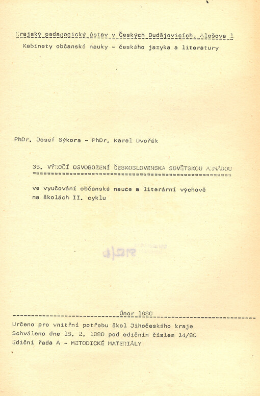 35. výročí osvobození Československa Sovětskou armádou ve vyučování občanské nauce a literární výchově na školách II. cyklu