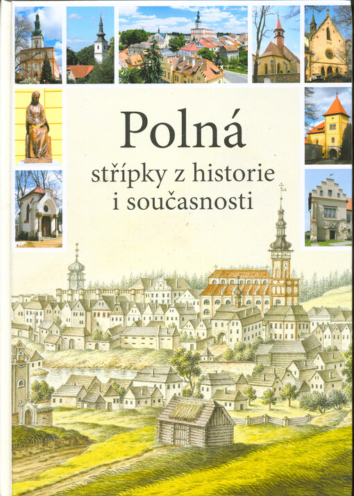 Polná - střípky z historie i současnosti : místopis, lidé, kultura