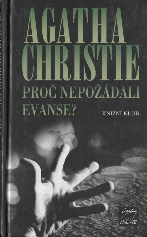 Proč nepožádali Evanse?