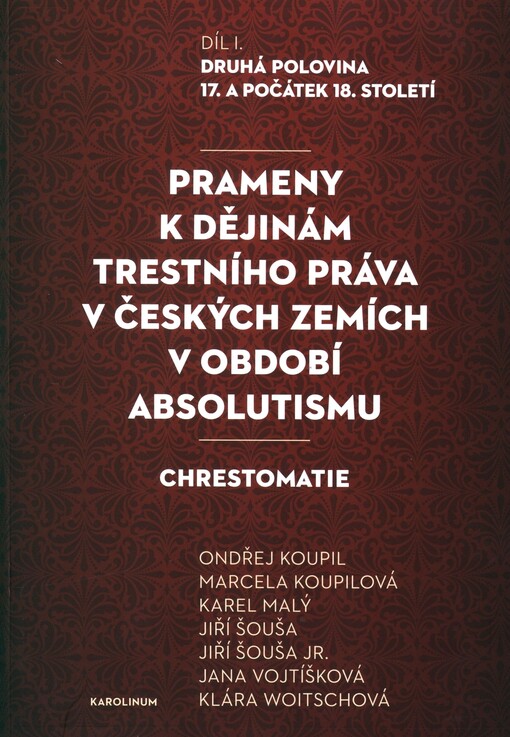 Prameny k dějinám trestního práva v českých zemích v období absolutismu