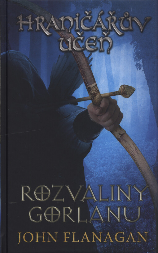 Hraničářův učeň. Rozvaliny Gorlanu
