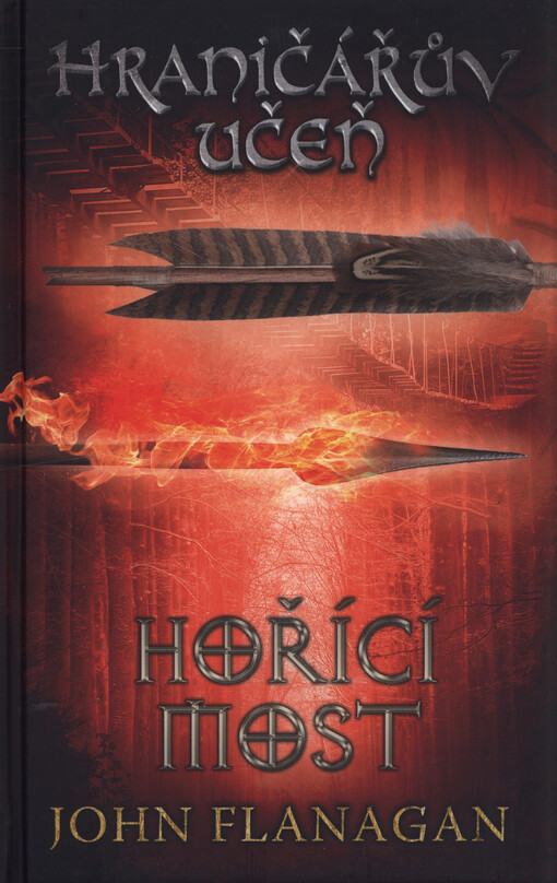 Hraničářův učeň. Hořící most