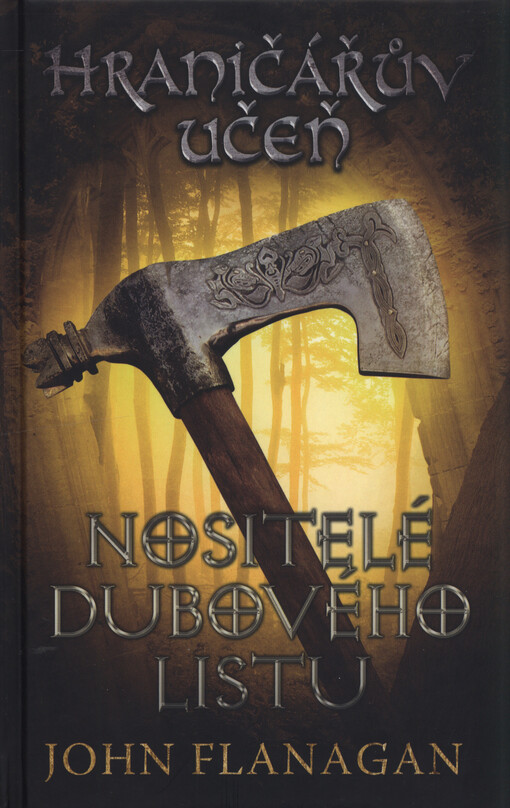 Hraničářův učeň. Nositelé dubového listu