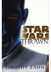 Star Wars. Thrawn  (odkaz v elektronickém katalogu)