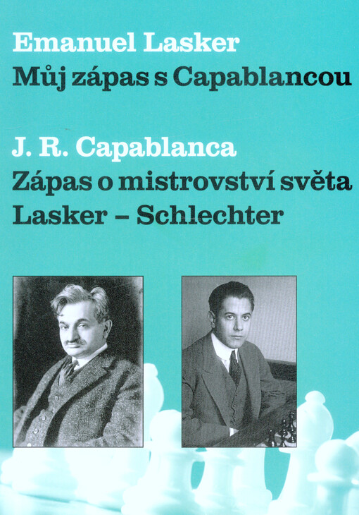 Můj zápas s Capablancou