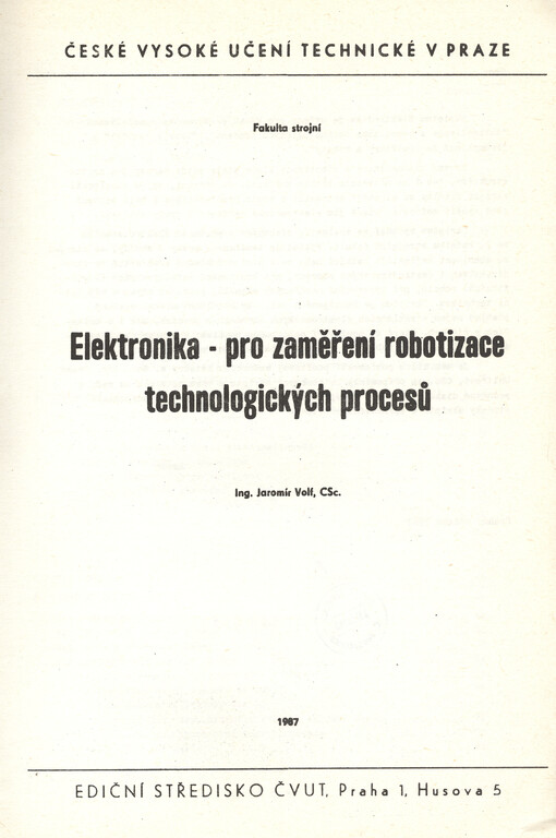 Elektronika pro zaměření robotizace technologických procesů :určeno pro stud. fak. strojní