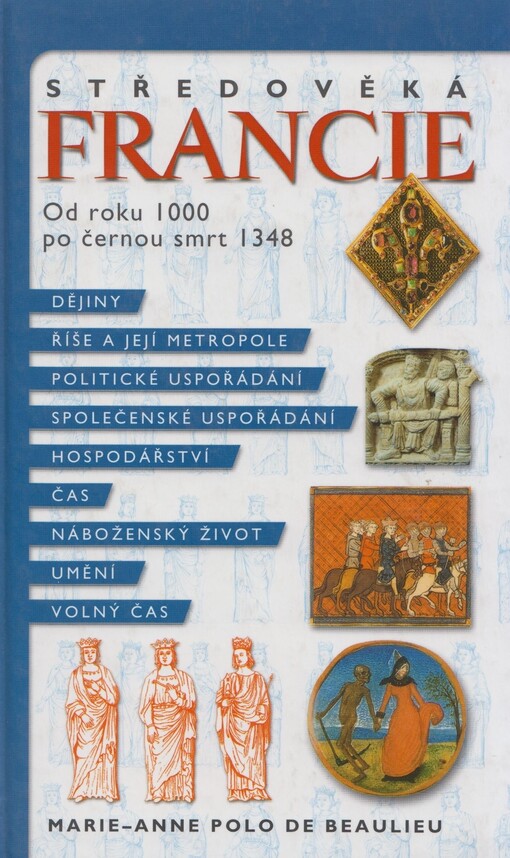 Středověká Francie: od roku 1000 po černou smrt 1348