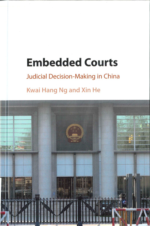 Embedded courts : judicial decision-making in China