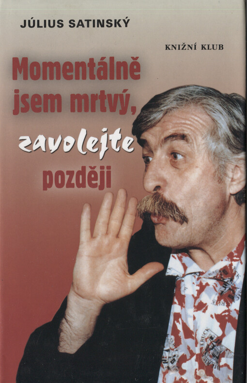 Momentálně jsem mrtvý, zavolejte později