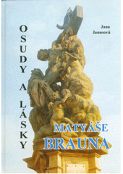 Osudy a lásky Matyáše Brauna